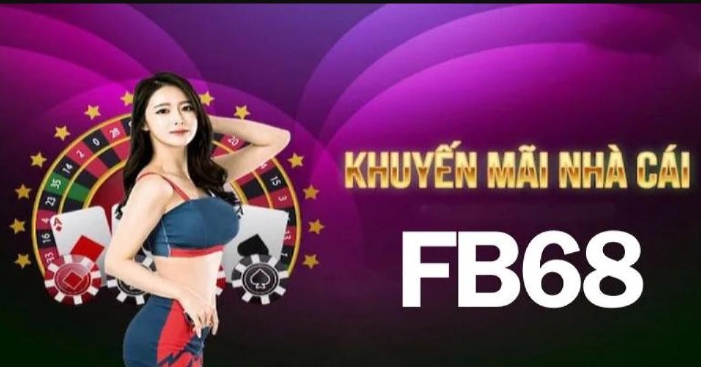 Điều kiện nhận thưởng, khuyến mãi FB68.